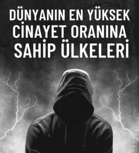 Dünyanın En Yüksek Cinayet Oranına Sahip Ülkeleri